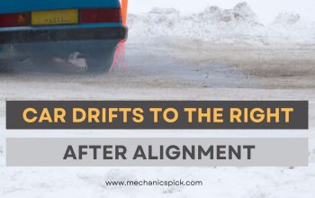 car drifts to the right after alignment
